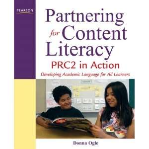 Partnering for Content Literacy: PRC2 in Action. Developing Academic 