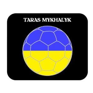  Taras Mykhalyk (Ukraine) Soccer Mouse Pad: Everything Else
