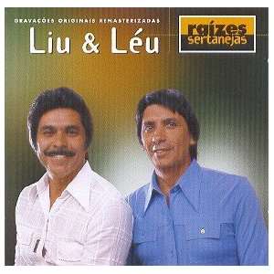  Liu / Leu   Raizes Sertanejas LIU / LEU Music