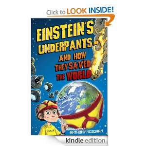 Einsteins Underpants   And How They Saved the World Anthony McGowan 