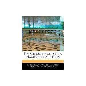   Maine and New Hampshire Airports (9781241717438) Alys Knight Books