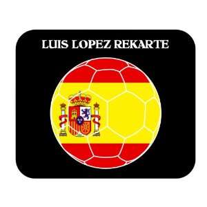  Luis Lopez Rekarte (Spain) Soccer Mouse Pad Everything 