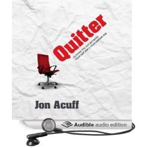  Quitter Closing the Gap Between Your Day Job and Your 