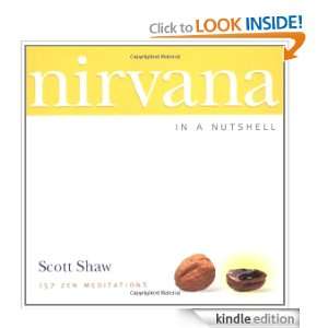 Nirvana in a Nutshell 157 Zen Meditations Scott Shaw  