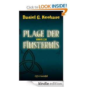 Plage der Finsternis (German Edition): Daniel G. Keohane, Ulrike 