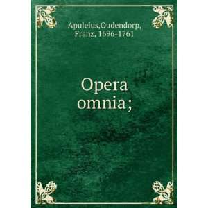  Opera omnia; Oudendorp, Franz, 1696 1761 Apuleius Books