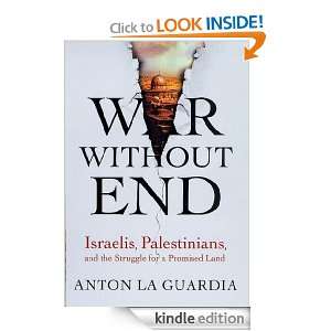 War Without End Israelis, Palestinians, and the Struggle for a 