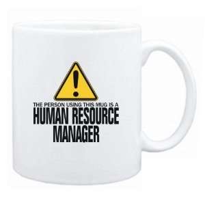  New  The Person Using This Mug Is A Human Resource 
