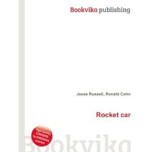  Rocket car: Ronald Cohn Jesse Russell: Books