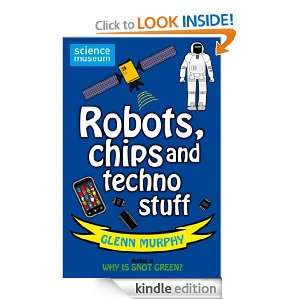 Robots, chips and techno stuff (Science Museum) Glenn Murphy  