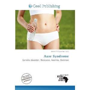  Aase Syndrome (9786200816443): Aaron Philippe Toll: Books