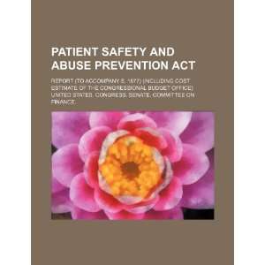  Patient Safety and Abuse Prevention Act: report (to 