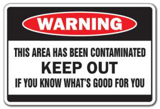 AREA IS CONTAMINATED Warning Sign keep out novelty gag gift funny joke 