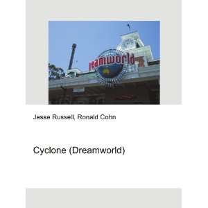  Cyclone (Dreamworld) Ronald Cohn Jesse Russell Books