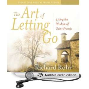   Wisdom of Saint Francis (Audible Audio Edition): Richard Rohr: Books