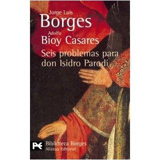   Luis Borges and Adolfo Bioy Casares ( Paperback   Jan. 1, 2006