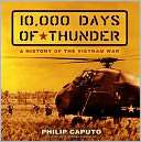   10,000 Days of Thunder A History of the Vietnam War 