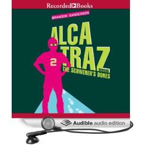  Alcatraz Versus the Scriveners Bones Alcatraz, Book 2 