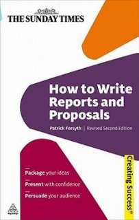 How to Write Reports and Proposals NEW by Patrick Forsy 9780749456658 