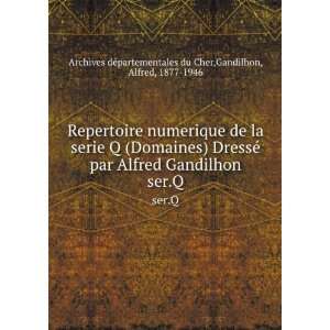  Repertoire numerique de la serie Q (Domaines) DressÃ© par Alfred 