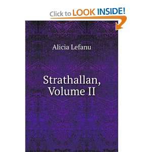  Strathallan, Volume II: Alicia Lefanu: Books