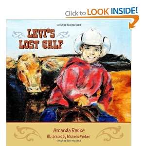 Levis Lost Calf [Paperback]: Amanda Radke:  Books