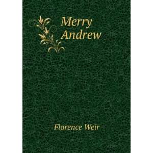  Merry Andrew Florence Weir Books