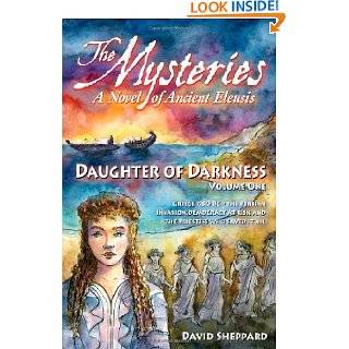 The Mysteries   Daughter of Darkness A Novel of Ancient Eleusis by 