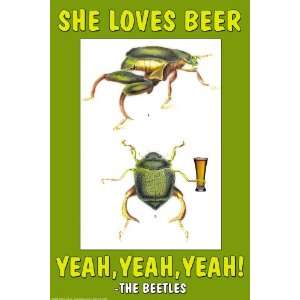  She Loves Beer, yeah, yeah, yeah   The Beetles 28X42 