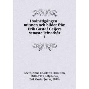   Anna Charlotta Hamilton, 1848 1913,LilljebjÃ¶rn, Erik Gustaf Jonas