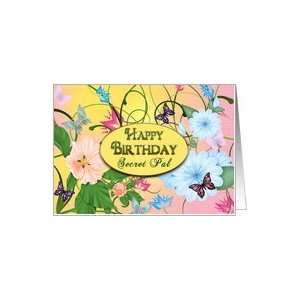  BIRTHDAY   SECRET PAL   BUTTERFLIES   FLOWERS Card Health 