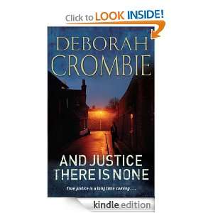 And Justice There is None Deborah Crombie  Kindle Store
