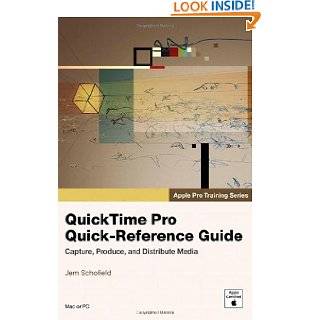 Apple Pro Training Series QuickTime Pro Quick Reference Guide by 