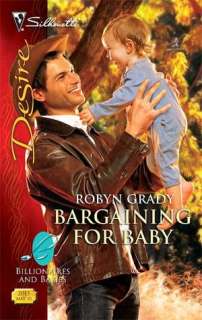   Bargaining for Baby by Robyn Grady, Harlequin  NOOK 