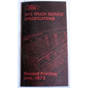  Ford 1973 Truck Service Specifications: Ford Marketing 