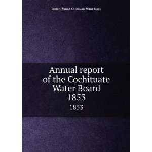  Annual report of the Cochituate Water Board. 1853: Boston 