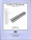 Catia V5 Workbook by Richard Cozzens (2003, Paperback, Workbook)