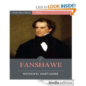 Fanshawe (Illustrated) Nathaniel Hawthorne, Charles River Editors 