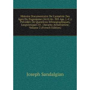    ArmÃ©nienne, Volume 2 (French Edition): Joseph Sandalgian: Books