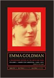 Emma Goldman A Documentary History of the American Years, Volume One 