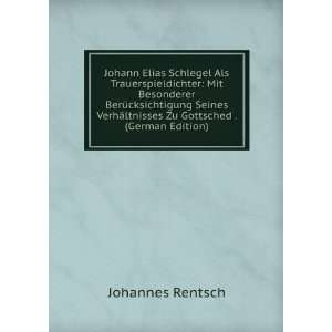   Gottsched . (German Edition) (9785877684065) Johannes Rentsch Books