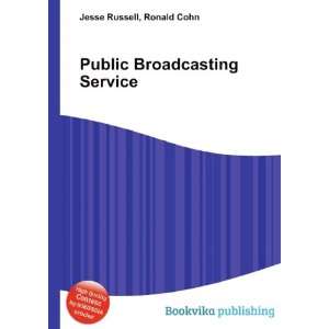  Public Broadcasting Service Ronald Cohn Jesse Russell 