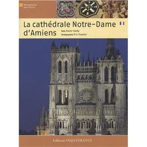    la cathédrale dAmiens (9782737345258) Xavier Bailly Books