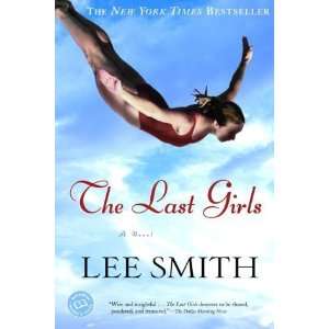  The Last Girls (Ballantine Readers Circle):  N/A : Books