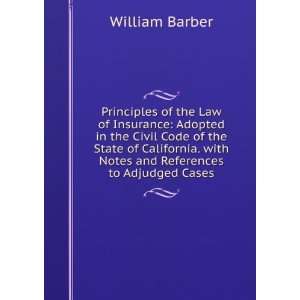  . with Notes and References to Adjudged Cases: William Barber: Books