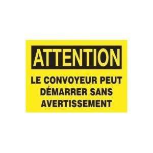 ATTENTION LE CONVOYEUR PEUT D?MARRER SANS AVERTISSEMENT (FRENCH) Sign 