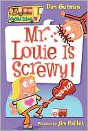 Mr. Louie Is Screwy (My Weird School Series #20)