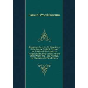   and Practice, Its Characteristic Tendencies Samuel Weed Barnum Books