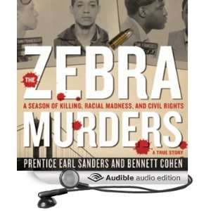  Zebra Murders A Season of Killing, Racial Madness, and Civil Rights