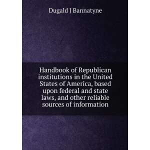  Handbook of Republican institutions in the United States 